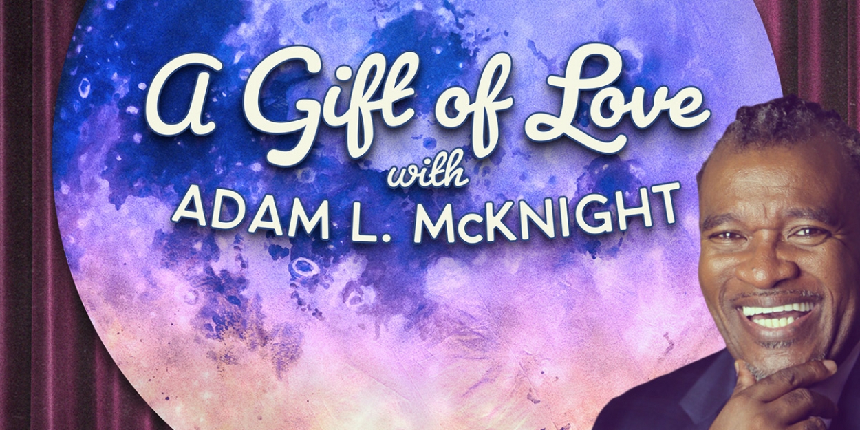 Alliance Theatre to Present Adam L. McKnight's A GIFT OF LOVE Holiday Cabaret in December  Image