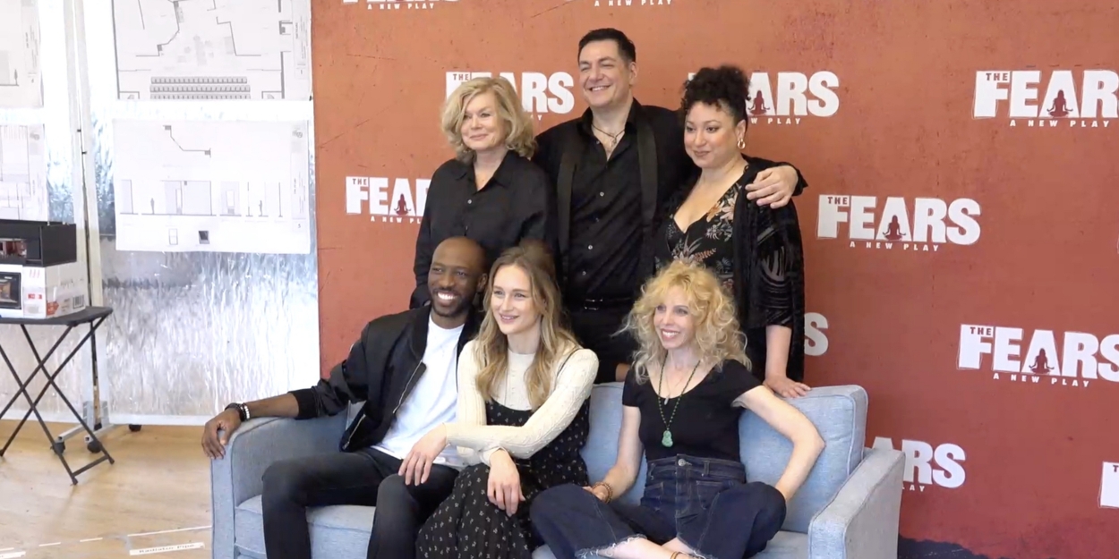 Video: THE FEARS Cast Explains What the New Play Is All About