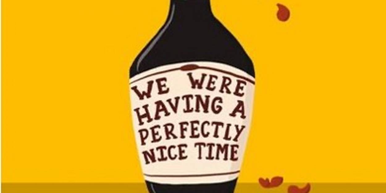 Conflicted Theatre and Will Peppercorn Collaborate on WE WERE HAVING A