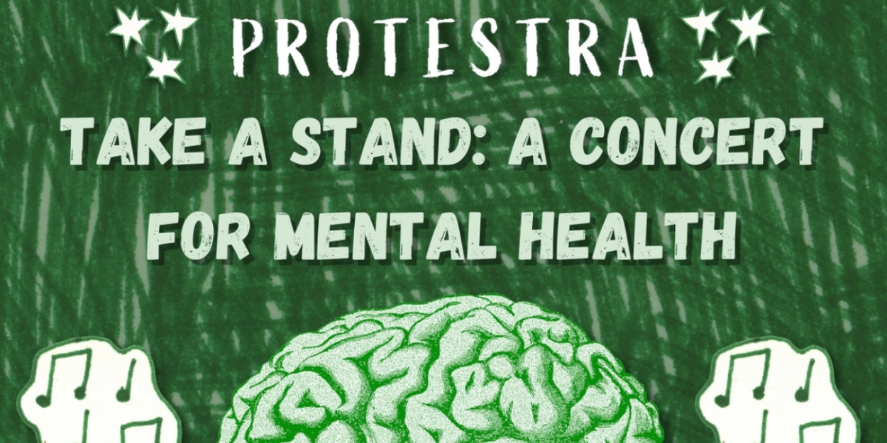 PROTESTRA to Present TAKE A STAND: A CONCERT FOR MENTAL HEALTH in February 
