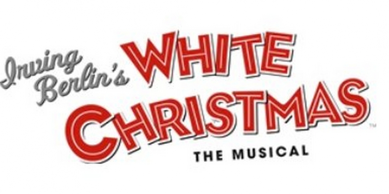 2019 Tour Cities Announced For IRVING BERLIN'S WHITE CHRISTMAS