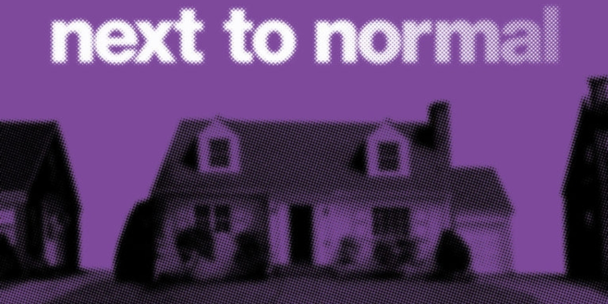Review: NEXT TO NORMAL at Ridgefield Theater Barn 