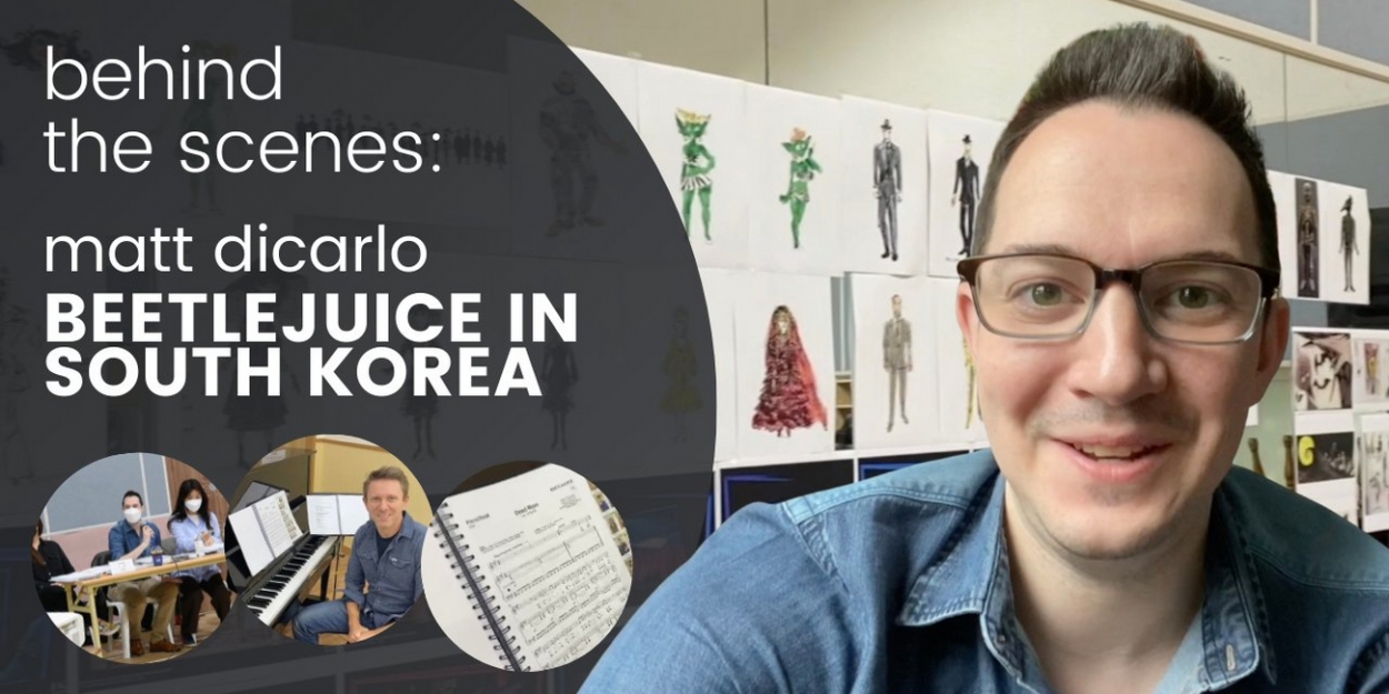 VIDEO: Rehearsals Start for BEETLEJUICE South Korea in New Vlog from Matt DiCarlo