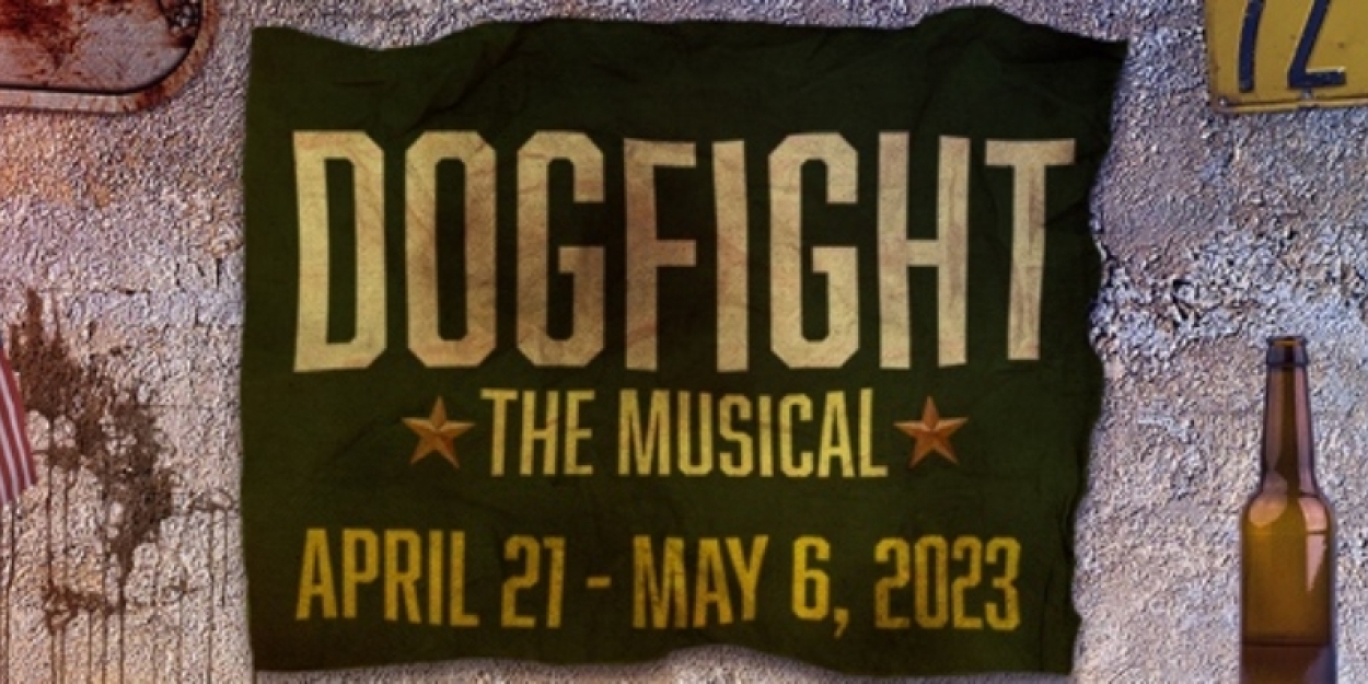 DOGFIGHT to Open At Cal State Fullerton Next Week 