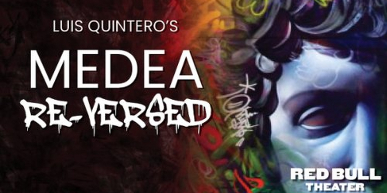 MEDEA: RE-VERSED: a Rap Adaptation of Euripedes' MEDEA to be Presented at Red Bull Theater 