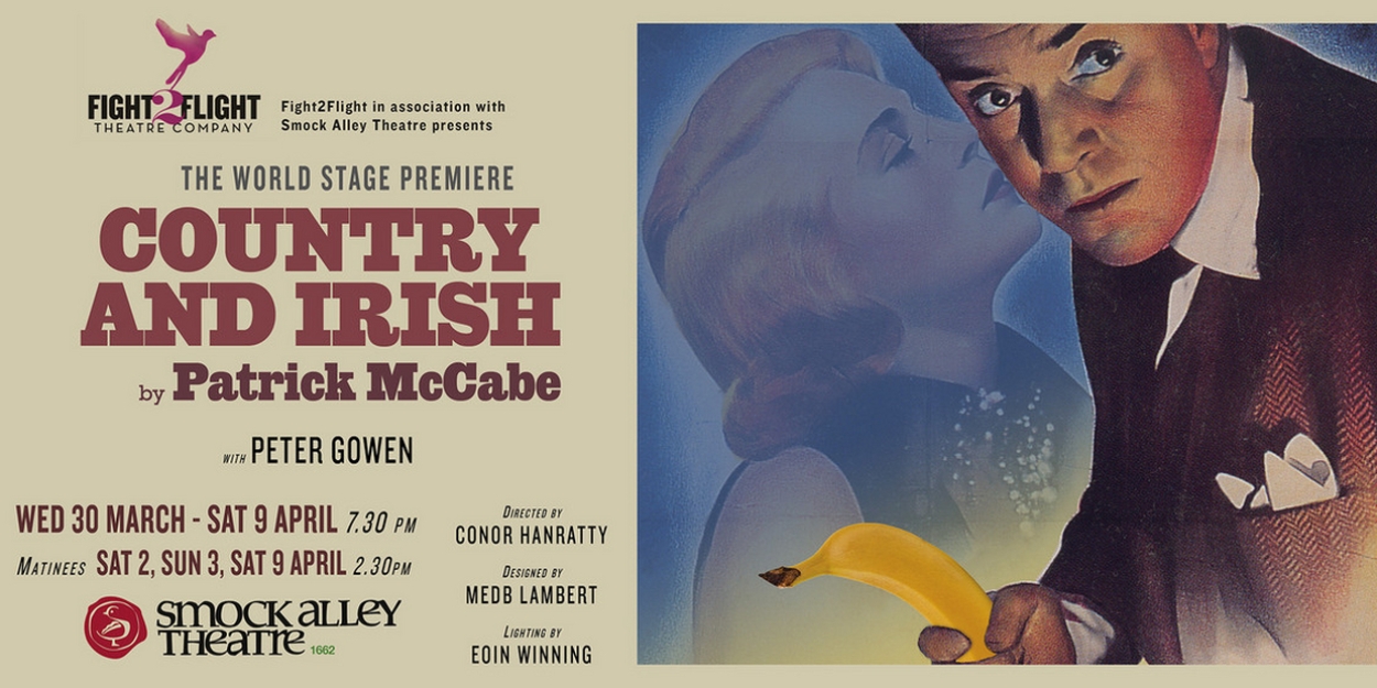COUNTRY AND IRISH by Patrick McCabe To Premiere In Smock Alley - Vimarsana News