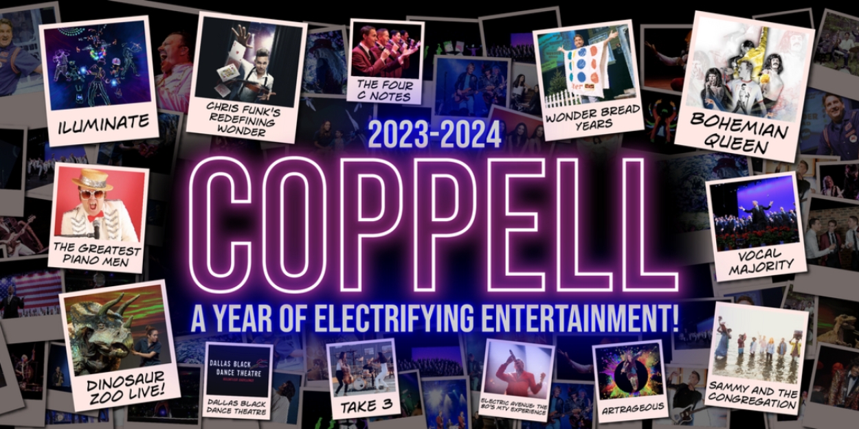 Coppell Arts Center Reveals 20232024 Season Lineup