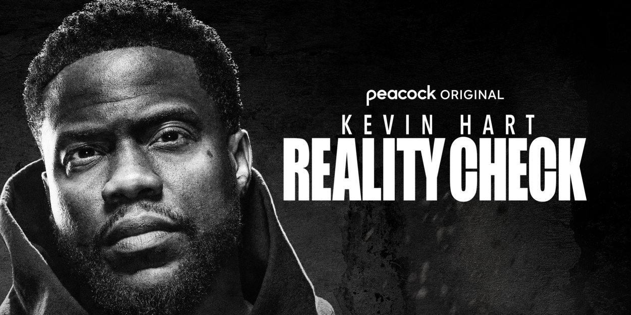 KEVIN HART: REALITY CHECK to Premiere on Peacock in July 
