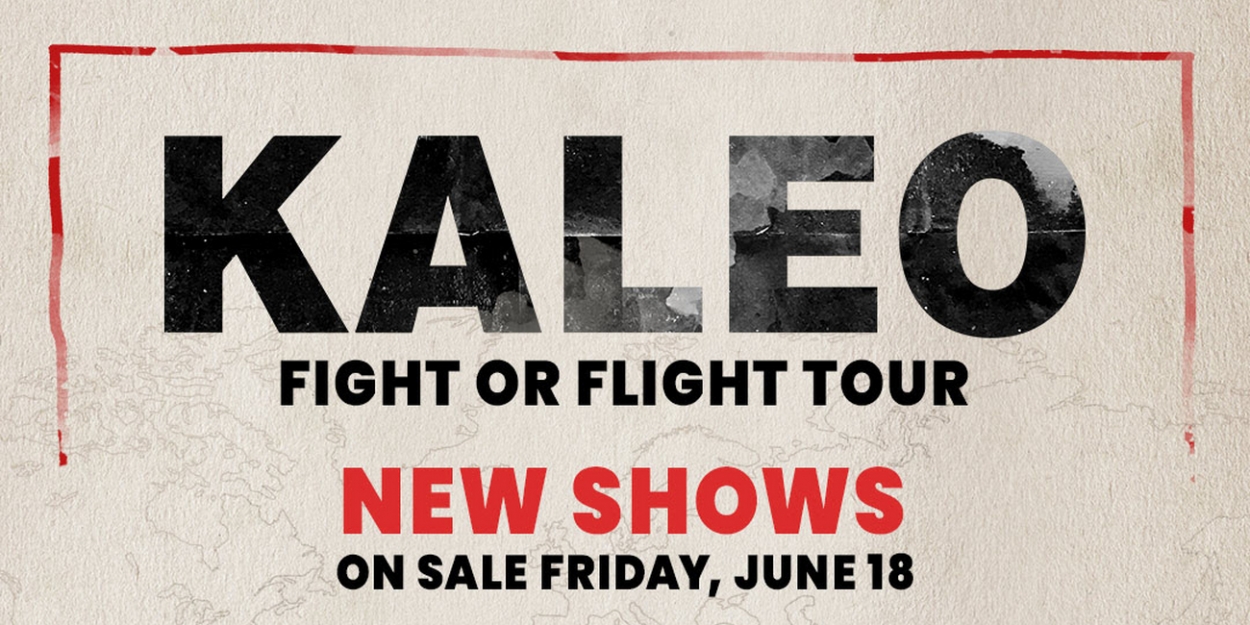 Kaleo Announces Additional Dates for 'Fight or Flight' Tour