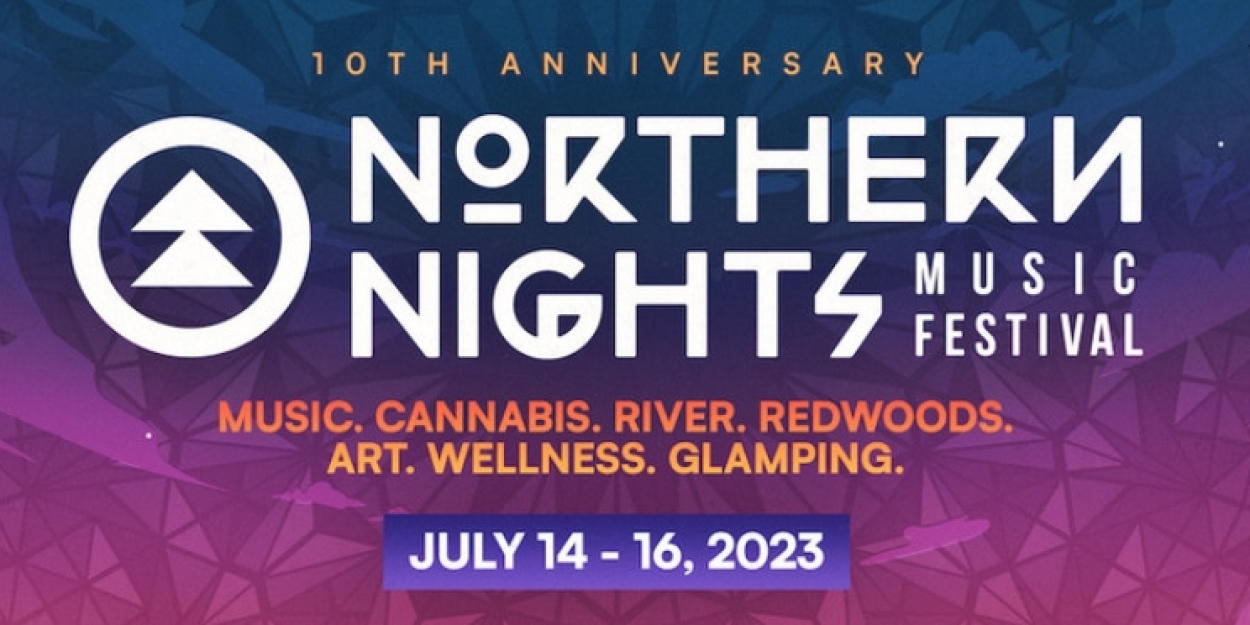 Northern Nights Music Festival Announces Phase One Lineup For 10th