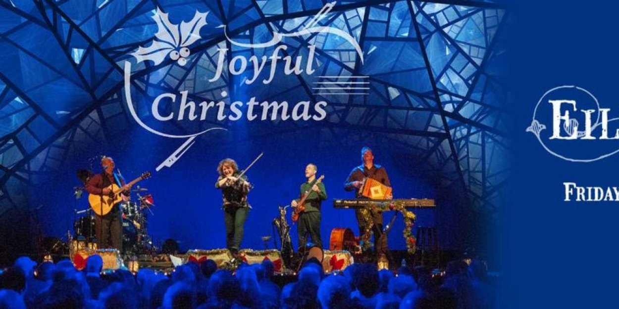 Patchogue Theatre Presents Eileen Ivers' JOYFUL CHRISTMAS - Vimarsana News