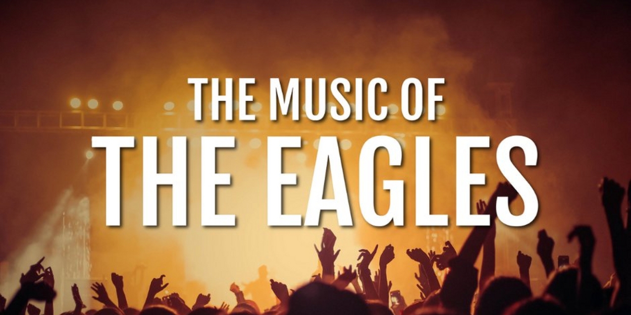 Flat Rock Playhouse Presents THE MUSIC OF THE EAGLES - Vimarsana News