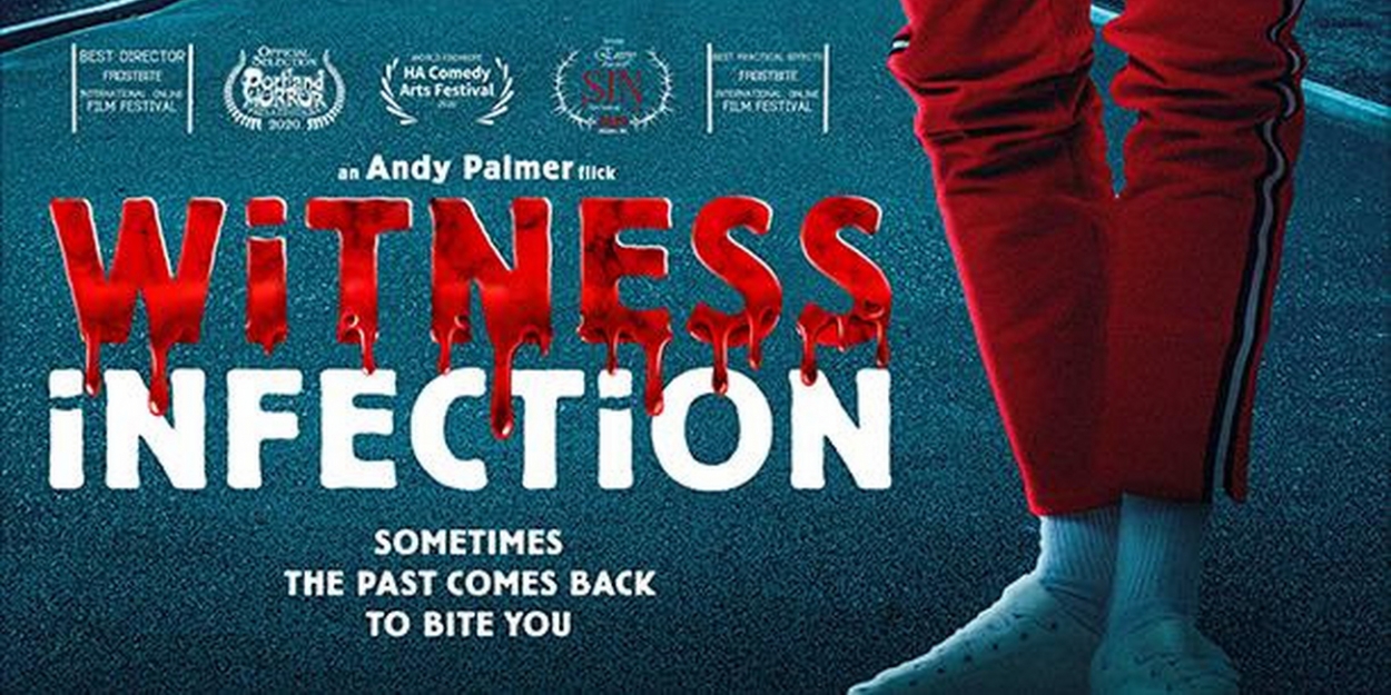 VIDEO: Watch the Trailer for Zombie Comedy WITNESS INFECTION Video