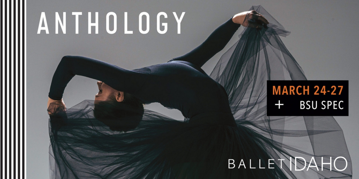 Ballet Idaho Presents ANTHOLOGY - Vimarsana News