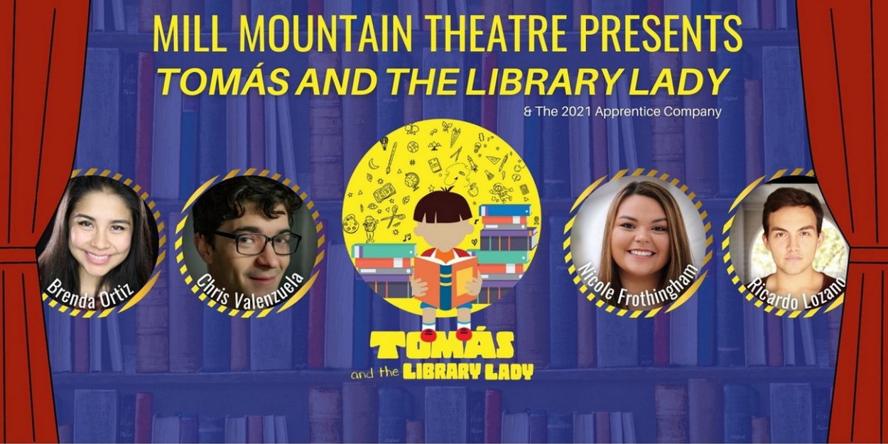 Mill Mountain Theatre Opens TOMAS AND THE LIBRARY LADY! - Vimarsana News