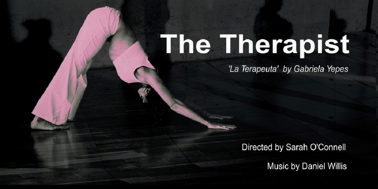 Asylum Theatre to Present THE THERAPIST by Gabriela Yepes This Month