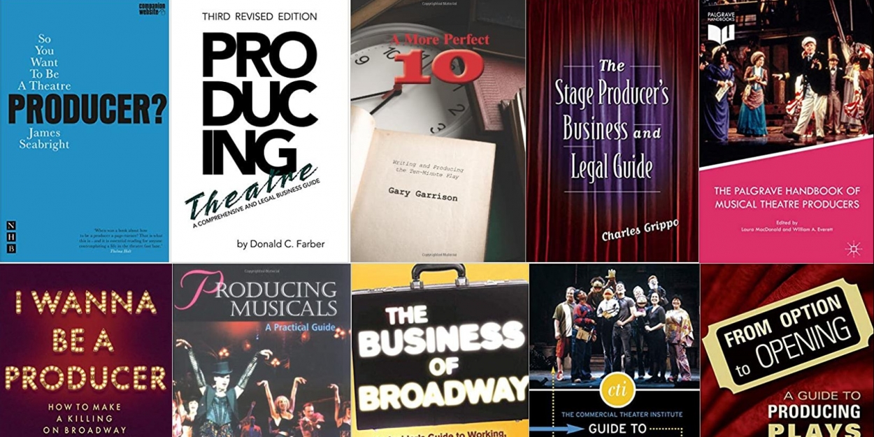 Broadway Books: 10 Books On Producing To Read While Staying Inside!