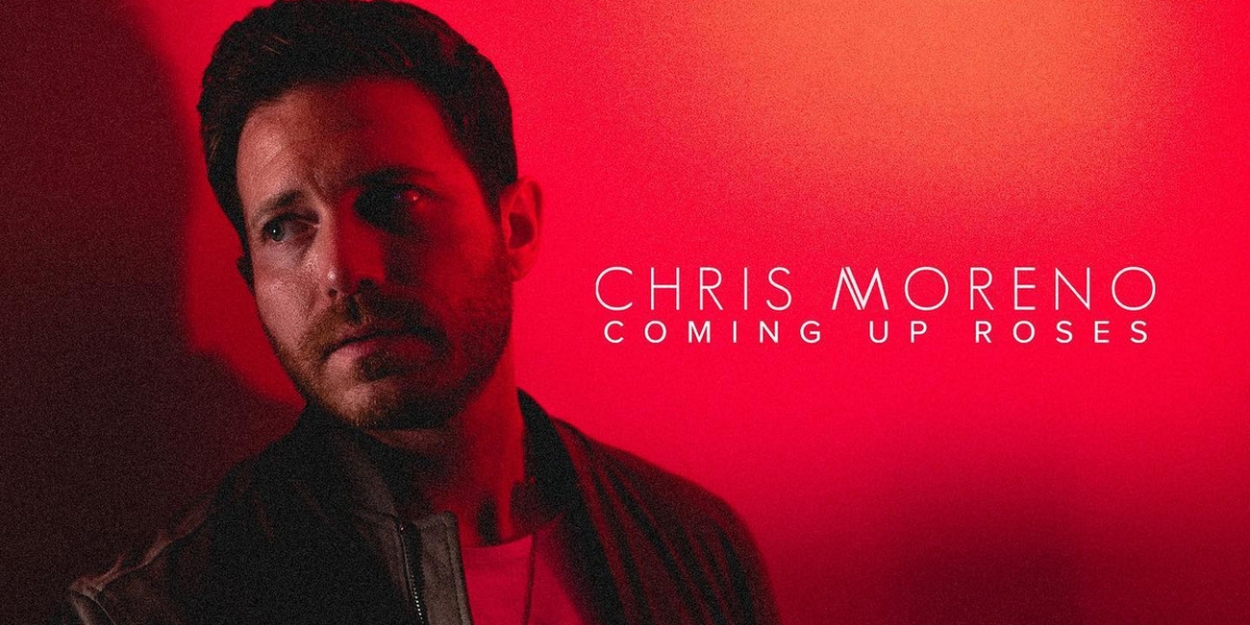 Country Riser Chris Moreno Releases New Ep Titled COMING UP ... - Broadway World