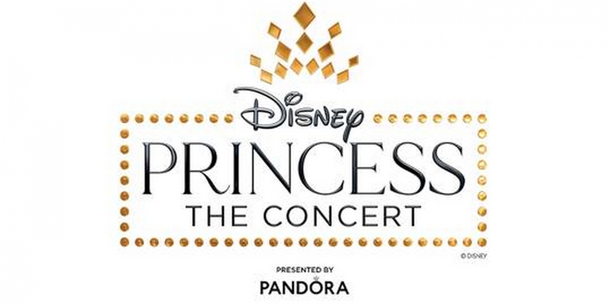 Second DISNEY PRINCESS - THE CONCERT Show added at The Fabulous Fox Theatre - Vimarsana News