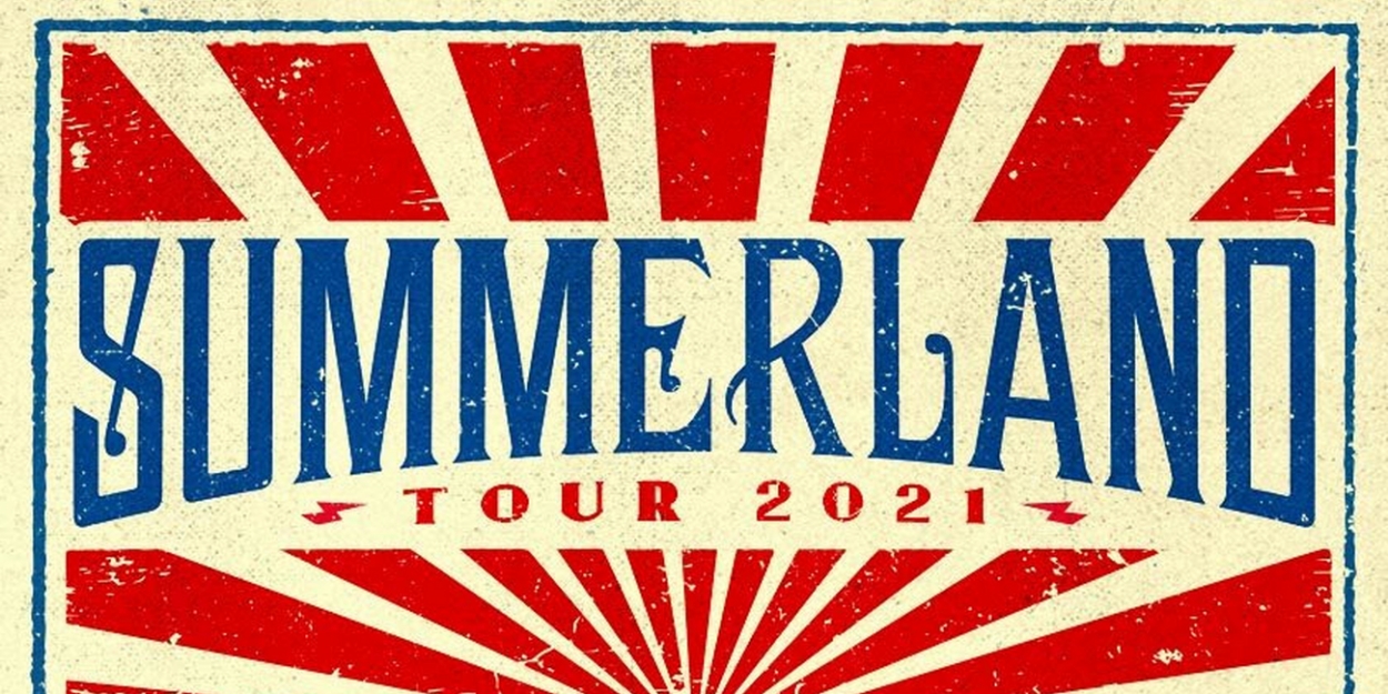 Summerland Tour 2021 Kicks Off This Thursday
