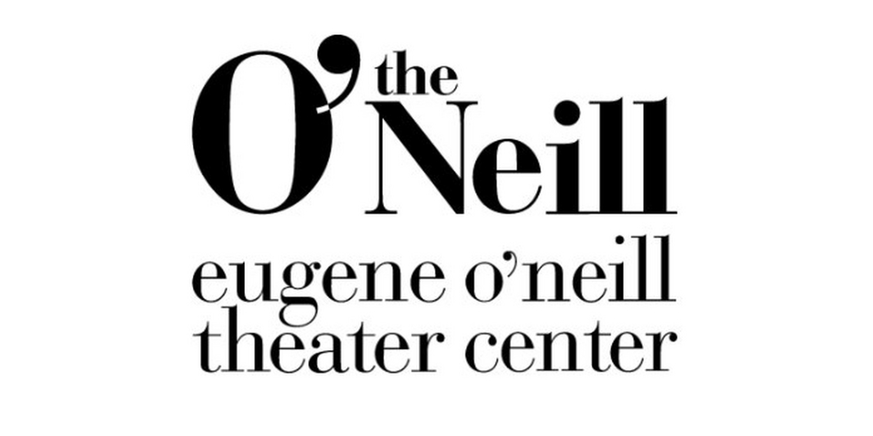 Eugene O'Neill Theater Center Reveals Casts and Creative Teams for the 2023 National Playwrights Conference 