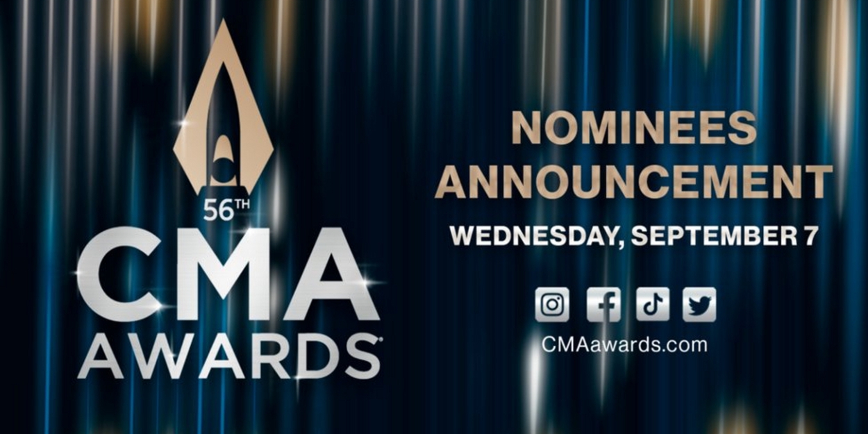 The 56th Annual CMA Awards Nominations to Be Announced Wednesday 