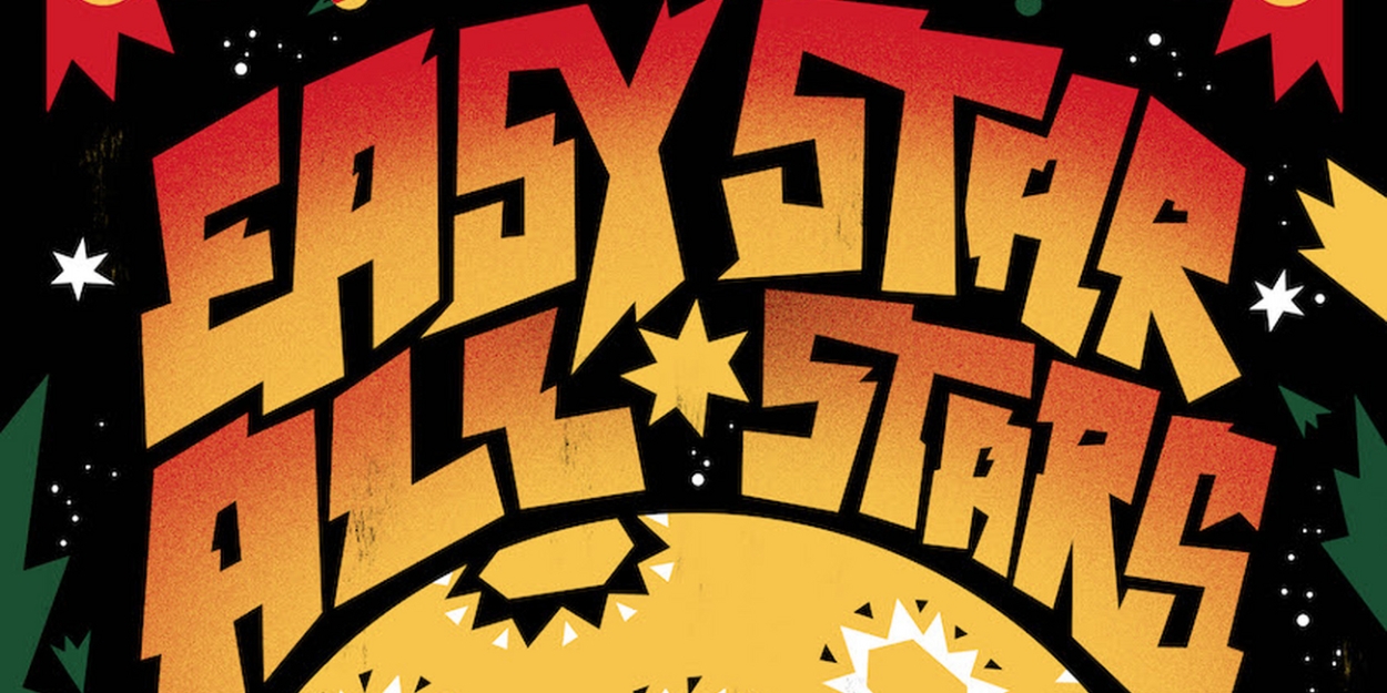 Easy Star All Stars Announce Spring 2022 Tour - Vimarsana News