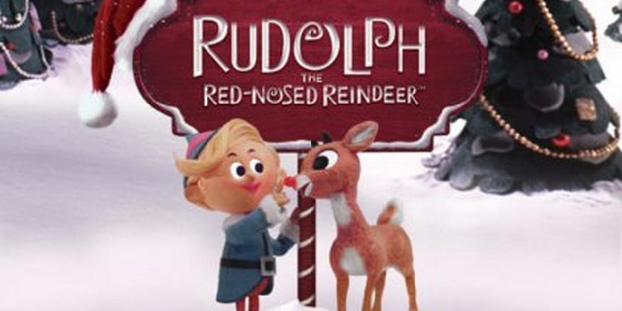 Childsplay Brings Animated Holiday Classic RUDOLPH THE RED-NOSED ...