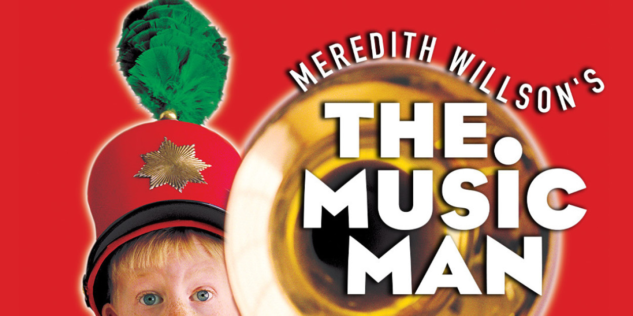 Spotlight: THE MUSIC MAN at Center Theatre Group Photo