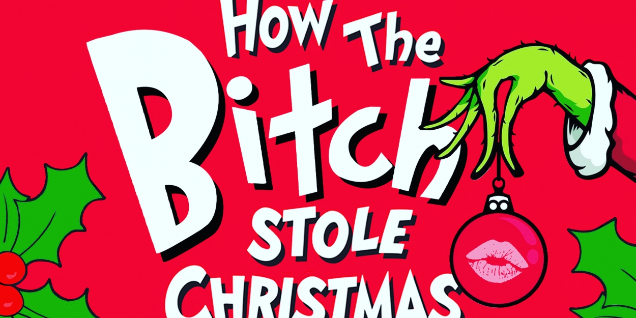 THE B**** STOLE CHRISTMAS Announced At Club Cumming