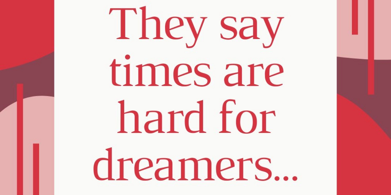 Student Blog: Times Are Hard For Dreamers  Image