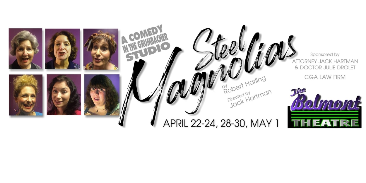 Review: STEEL MAGNOLIAS at The Belmont Theatre - Vimarsana News