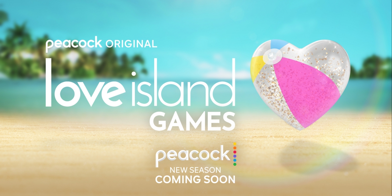 Peacock Orders LOVE ISLAND Game Show Spinoff to Premiere Fall 2023 