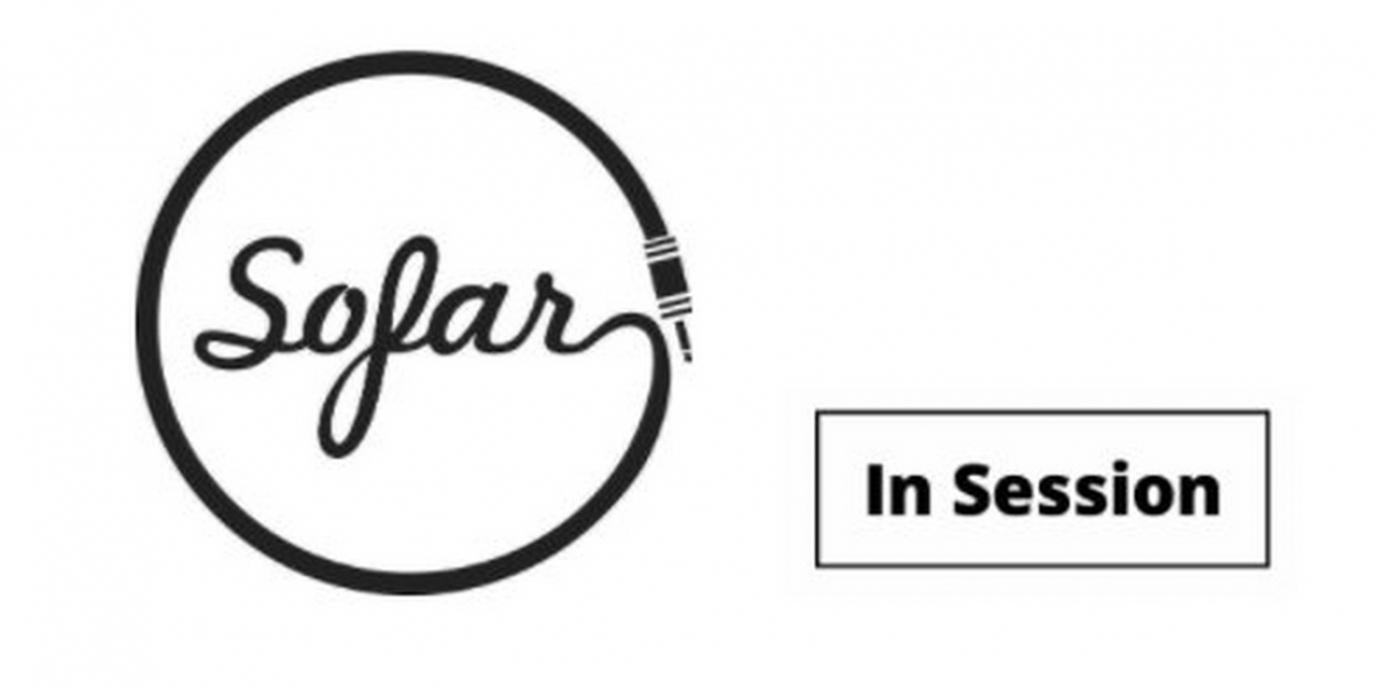 Sofar Sounds Launches 'In Session' Series for Artists