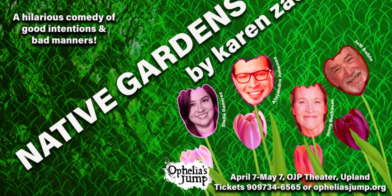 Ophelia's Jump to Present NATIVE GARDENS in April - Vimarsana News