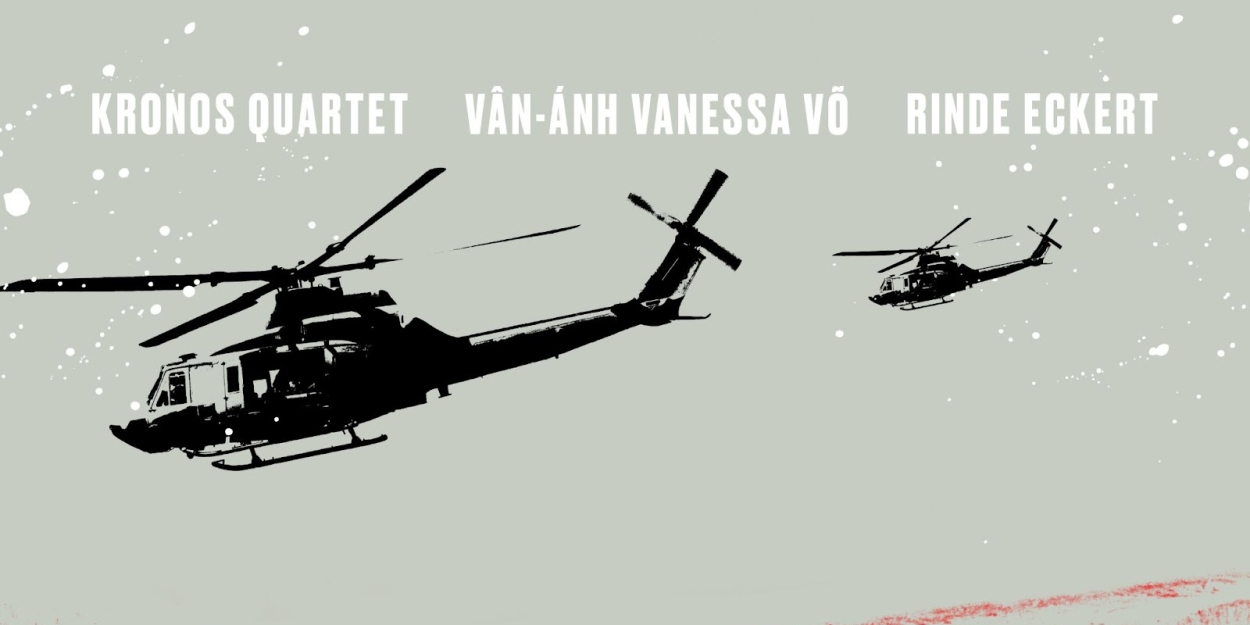 Out Today: Kronos Quartet Releases The World Premiere Recording Of 'Mỹ Lai' - Vimarsana News