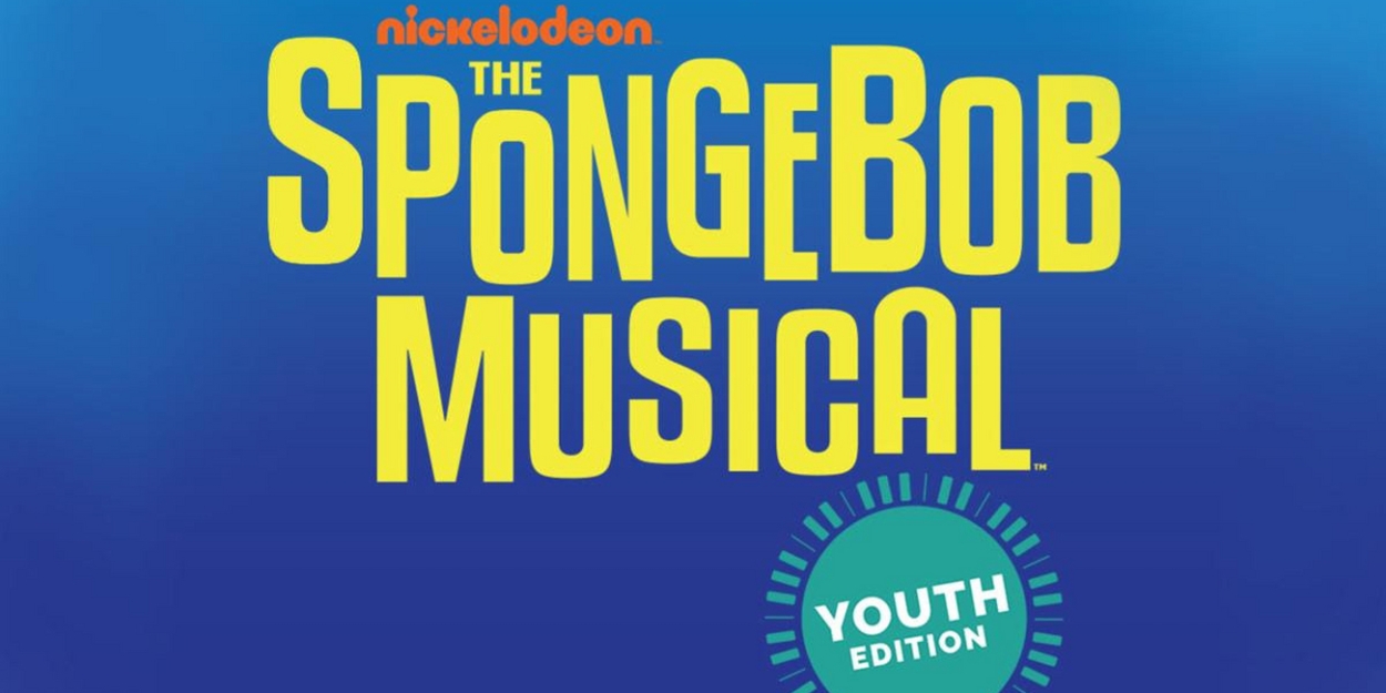 THE SPONGEBOB MUSICAL Youth Edition Comes to Cumberland County Playhouse 