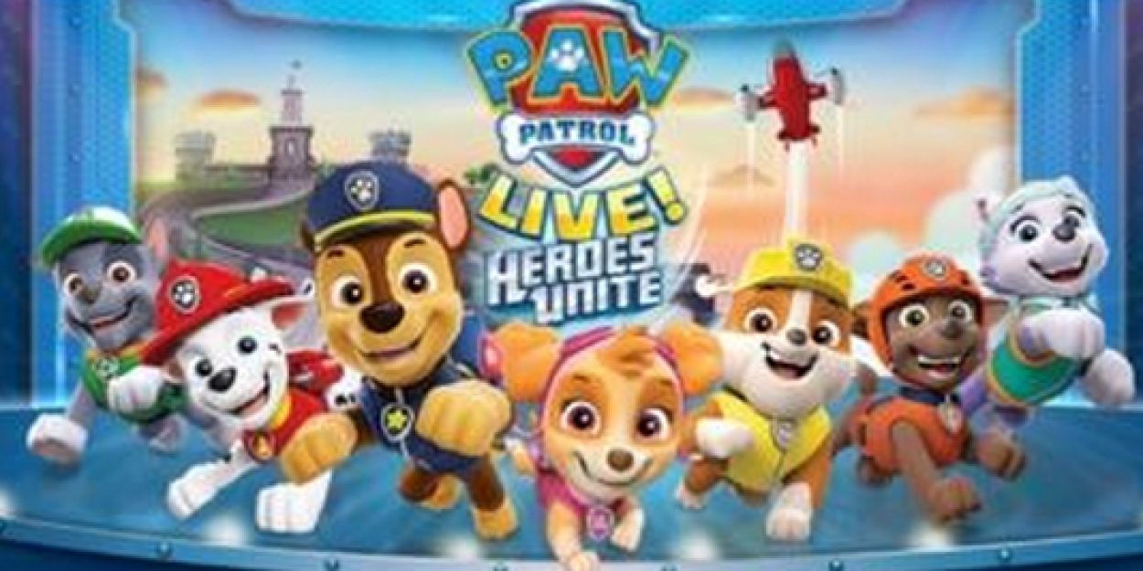 PAW PATROL LIVE! HEROS UNITE Comes to the Hulu Theater at Madison ...