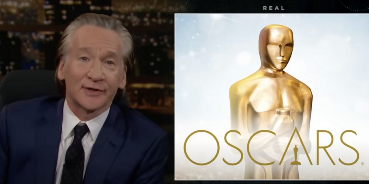 VIDEO: Bill Maher Roasts 'Sad' Oscar Nominees, Including NOMADLAND, JUDAS AND THE… Video