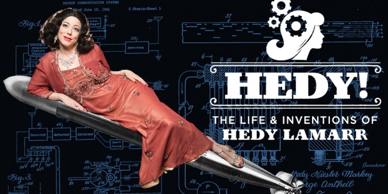 HEDY! THE LIFE & INVENTIONS OF HEDY LAMARR Returns To Indy - Vimarsana News