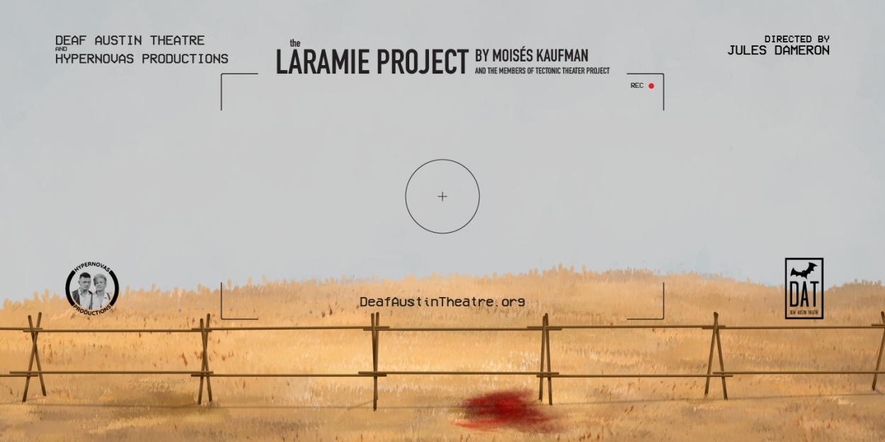 Deaf Austin Theatre Raises Funds For Groundbreaking Production Of THE LARAMIE PROJECT In American Sign Language 