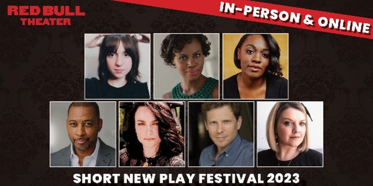 Cast Set for Red Bull Theater 2023 Short New Play Festival 