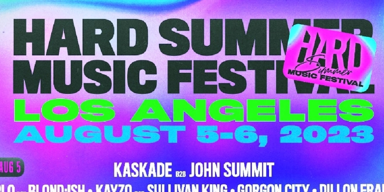 HARD Events Announces Lineup For HARD Summer Music Festival 2023