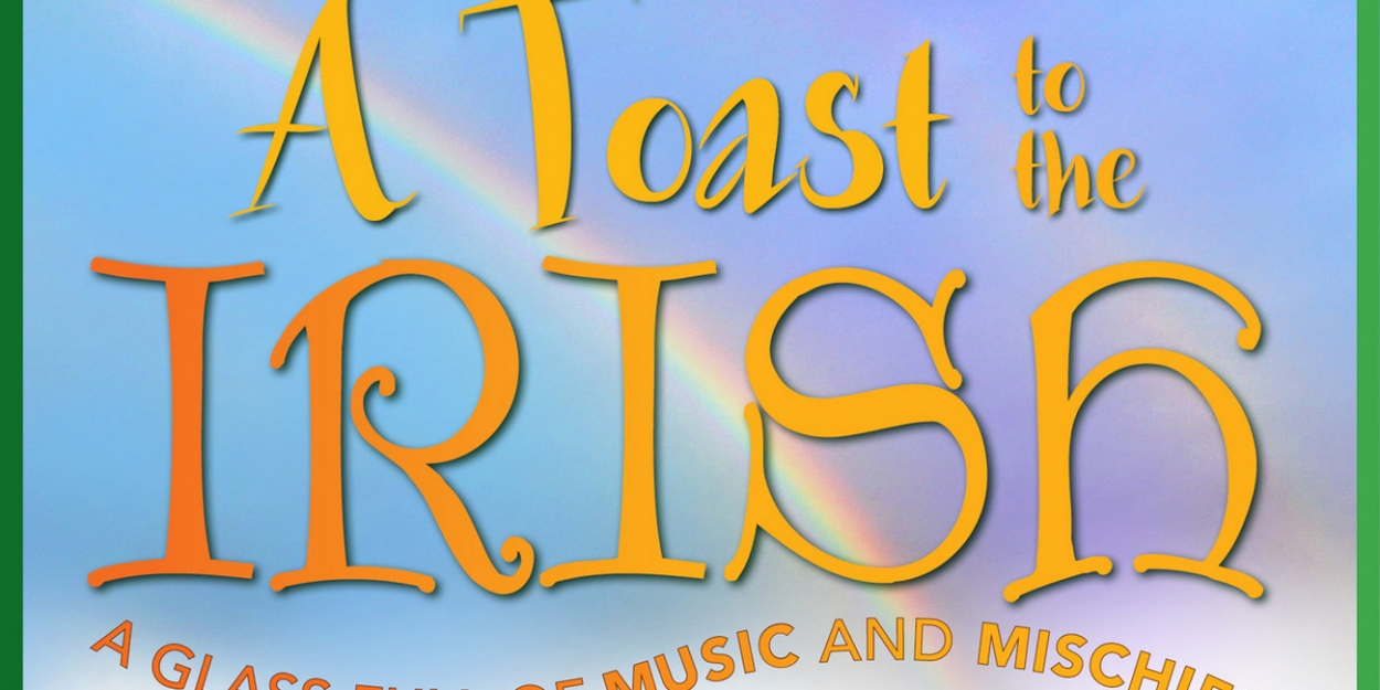 Reagle Music Theatre To Stream Virtual St. Patrick's Day Celebration - Vimarsana News