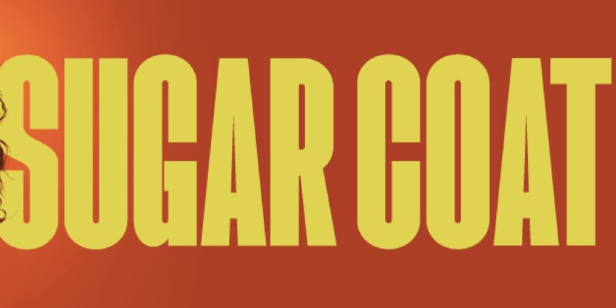 SUGAR COAT Comes to Southwark Playhouse in March