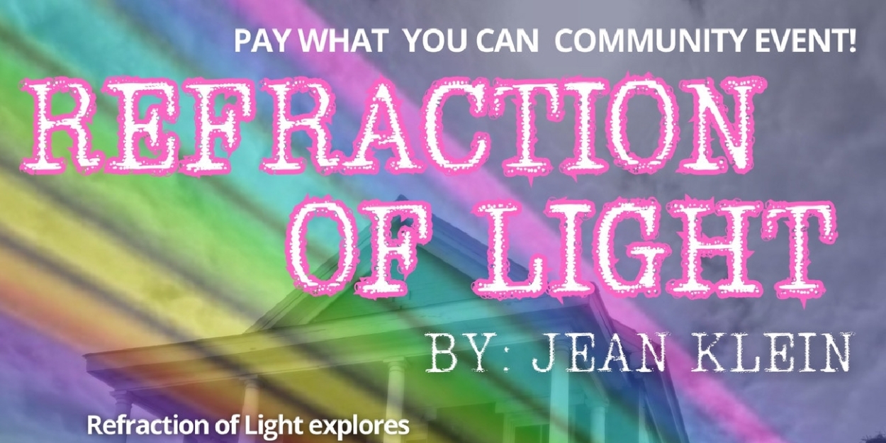 REFRACTION OF LIGHT Premieres This May At The Zeiders American Dream Theater - Vimarsana News