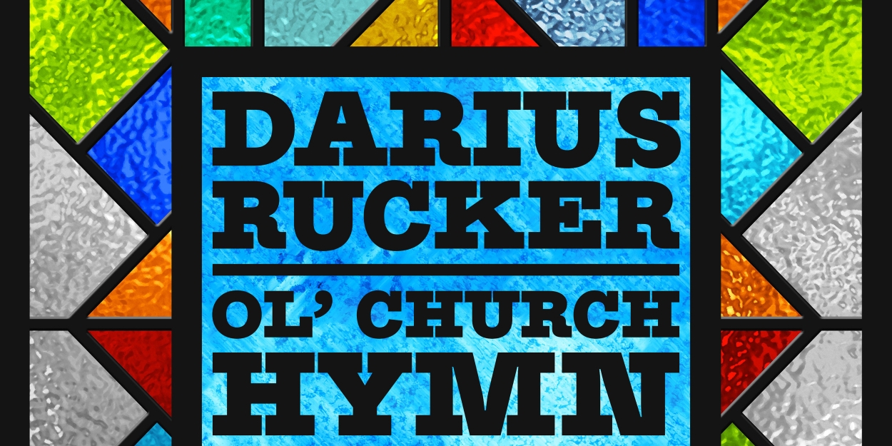 Darius Rucker Releases 'Ol' Church Hymn' Featuring Chapel Hart 