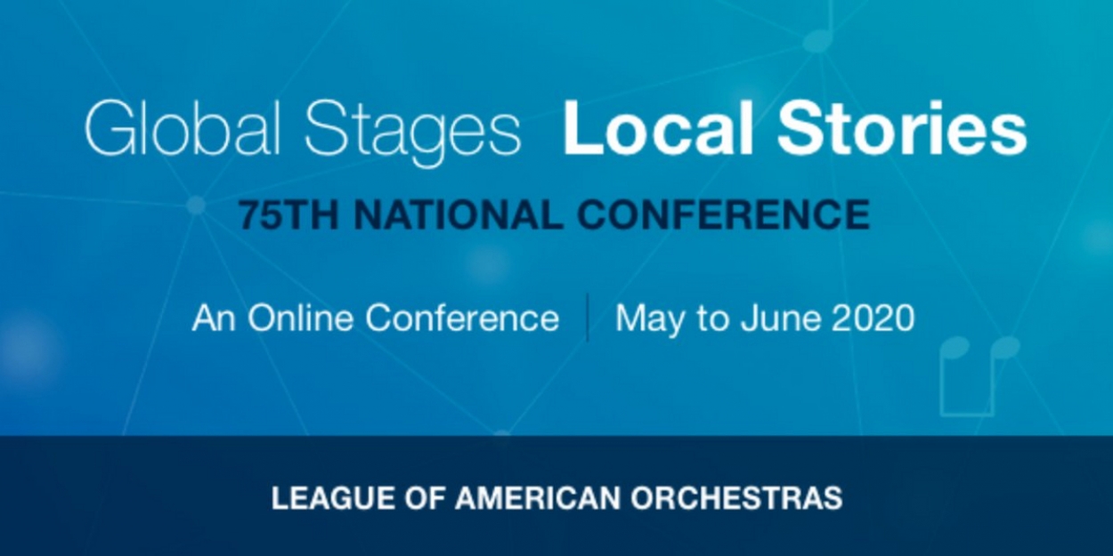 League of American Orchestras Announces Online National Conference