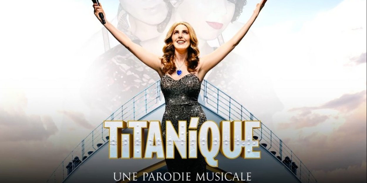 Celine Dion Musical Comedy TITANIQUE To Play Off-Broadway This Summer Video