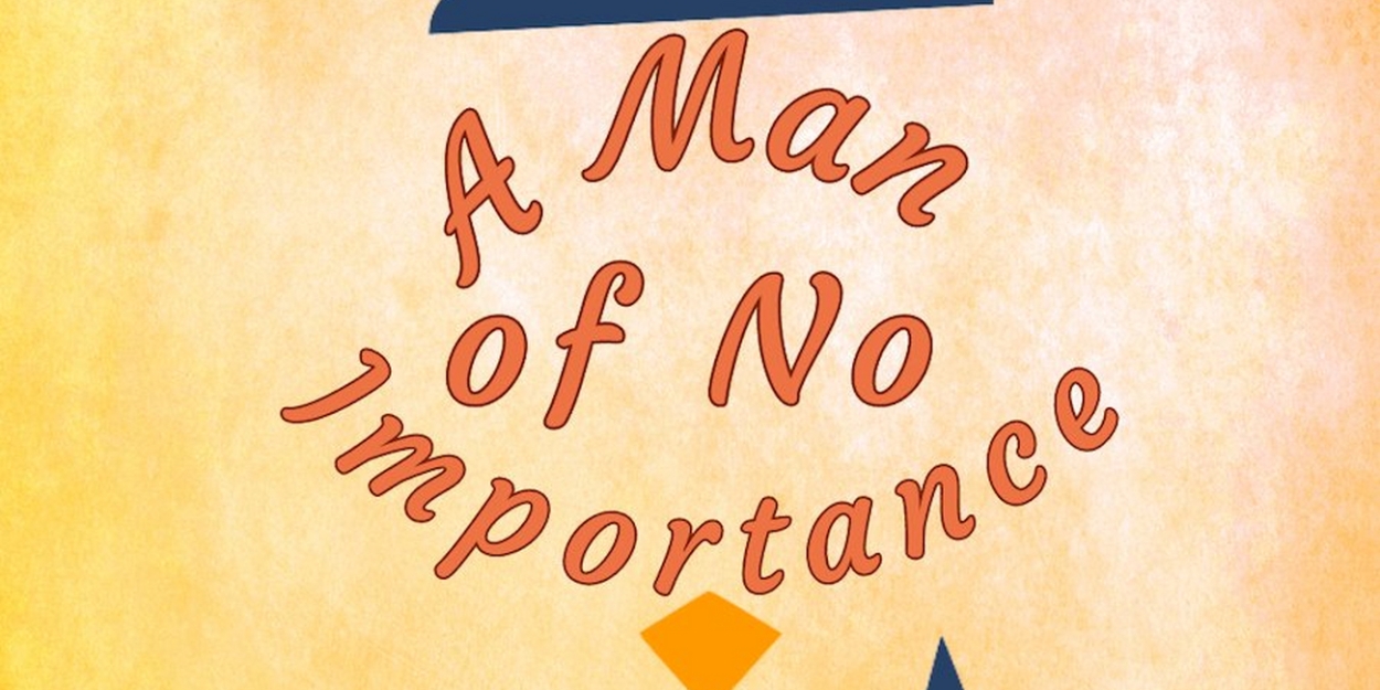A MAN OF NO IMPORTANCE to be Presented at Cape Rep Theatre This Summer 
